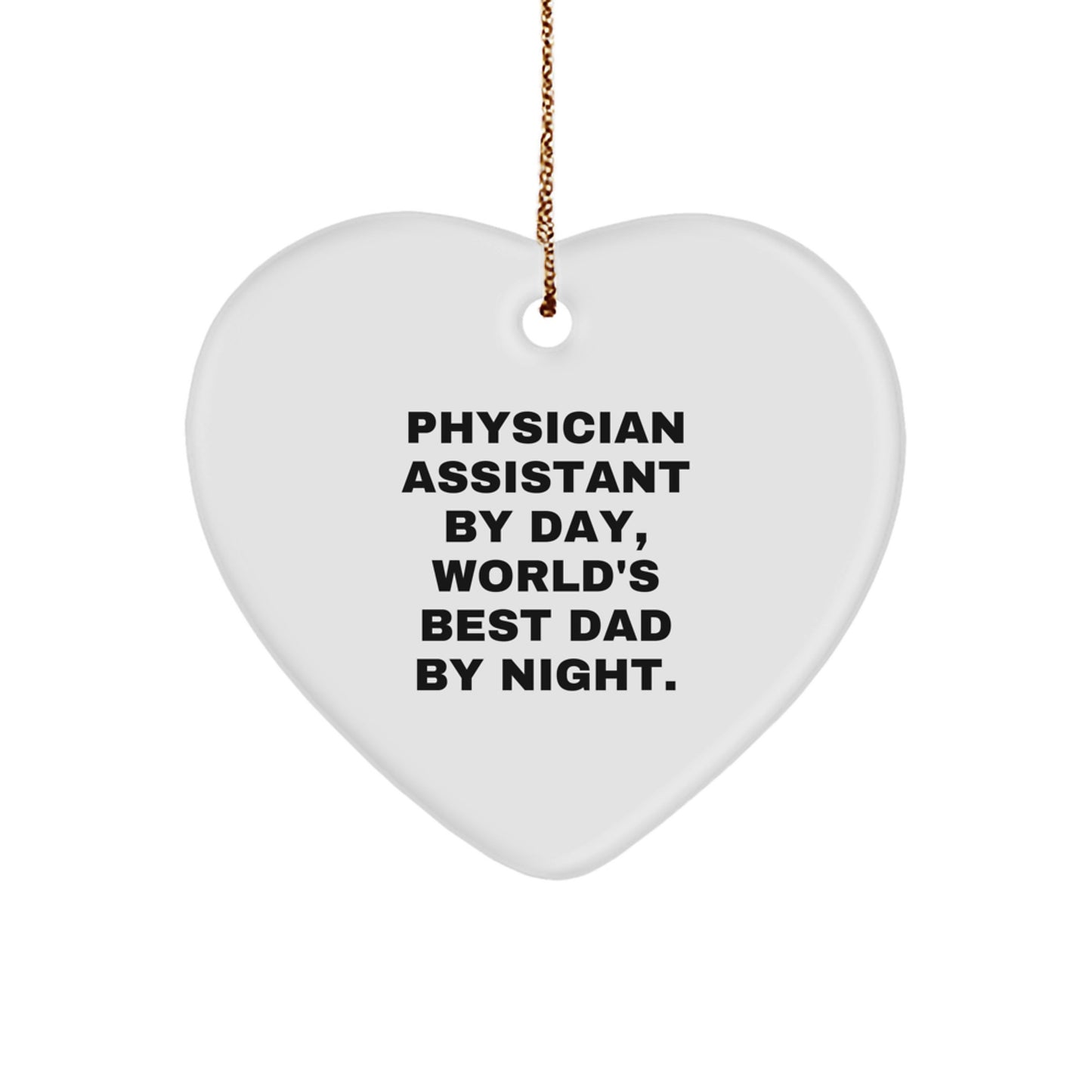 Funny Physician Assistant Gifts for Christmas Unique Ornaments from Physician Assistant Dad - Image 1