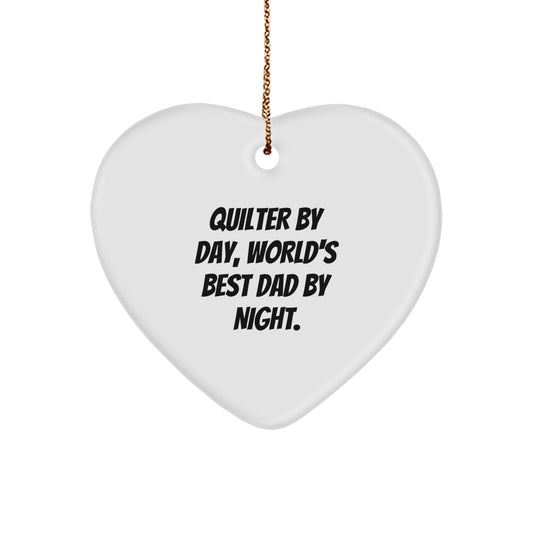 Quilter Gifts from Women, Heart Ornament for Quilter By Day, World's Best Dad By Night, Funny Christmas Unique Gifts - Image 1