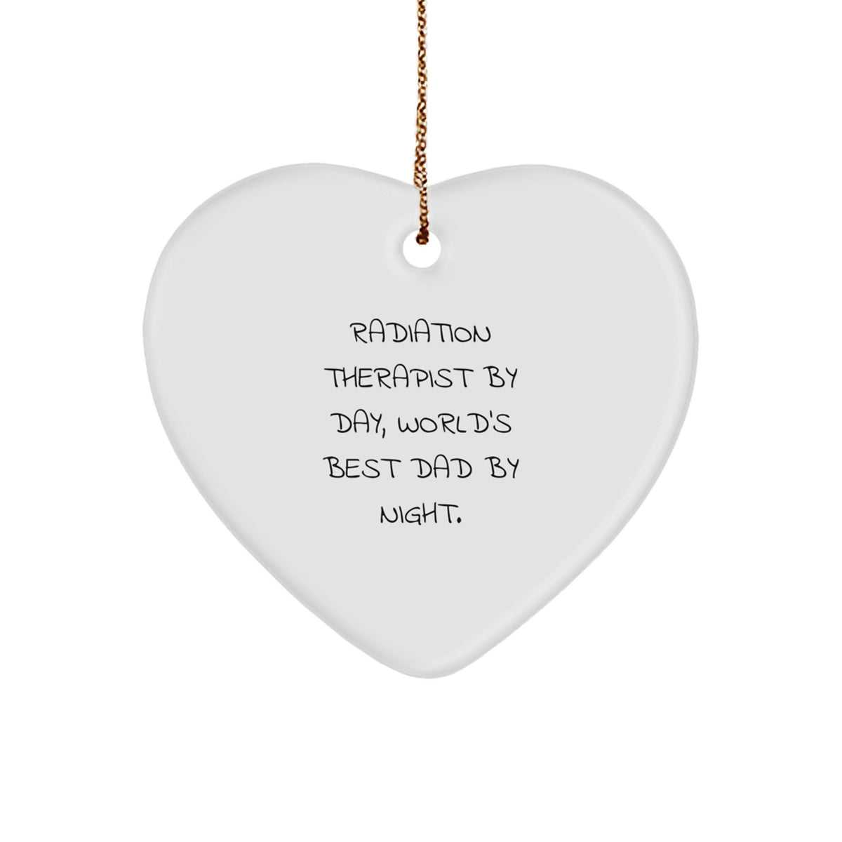 Christmas Gift for Her Radiation Therapist By Day, World's Best Dad By - Image 1