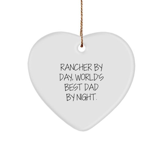 Rancher Gifts - Funny Heart Ornament, Rancher By Day, World's Best Dad By Night., Gifts from Family for Rancher - Image 1