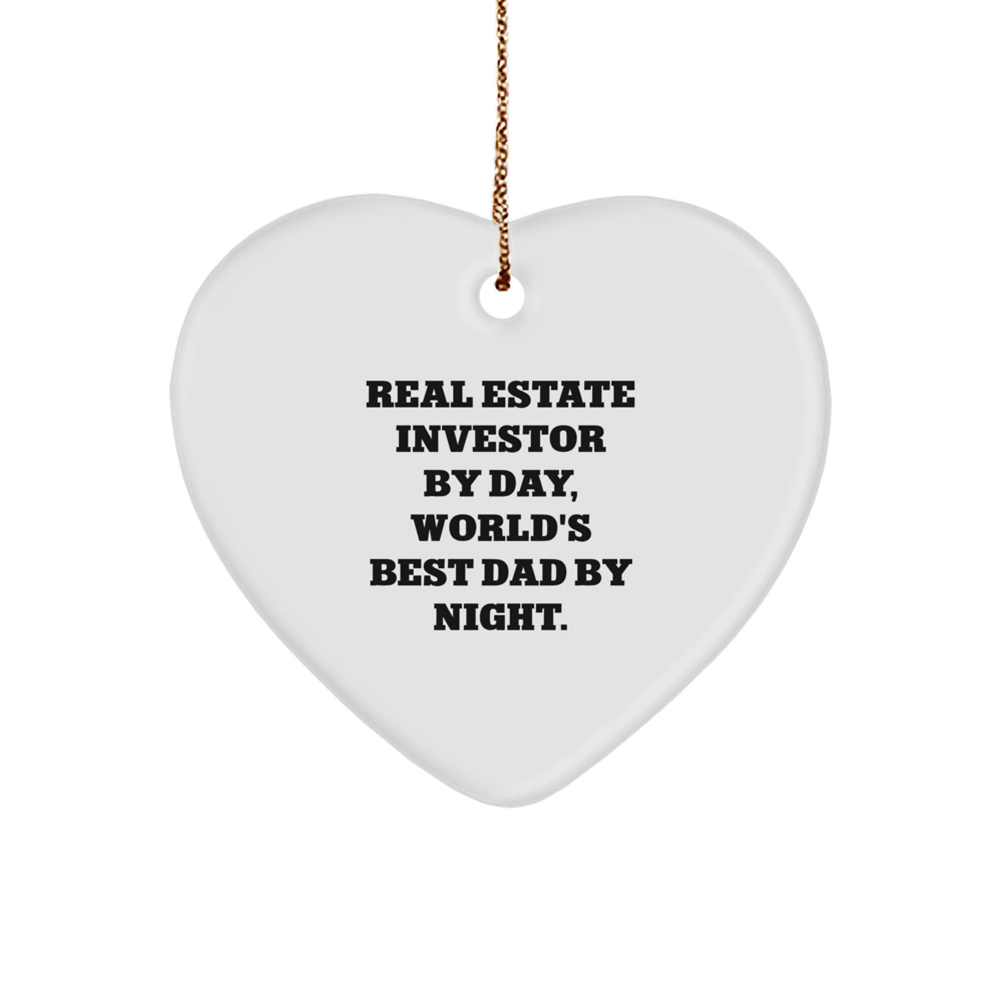 Real Estate Investor Gifts from Men - Heart Ornament for Real Estate Investor By Day, World's Best Dad By Night. - Christmas Unique Gifts - Image 1