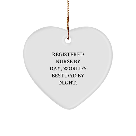 Registered Nurse Gifts for Christmas - Funny Heart Ornament 'Registered Nurse By Day, World's Best Dad By Night.' Gifts from Dad to Registered Nurse - Image 1