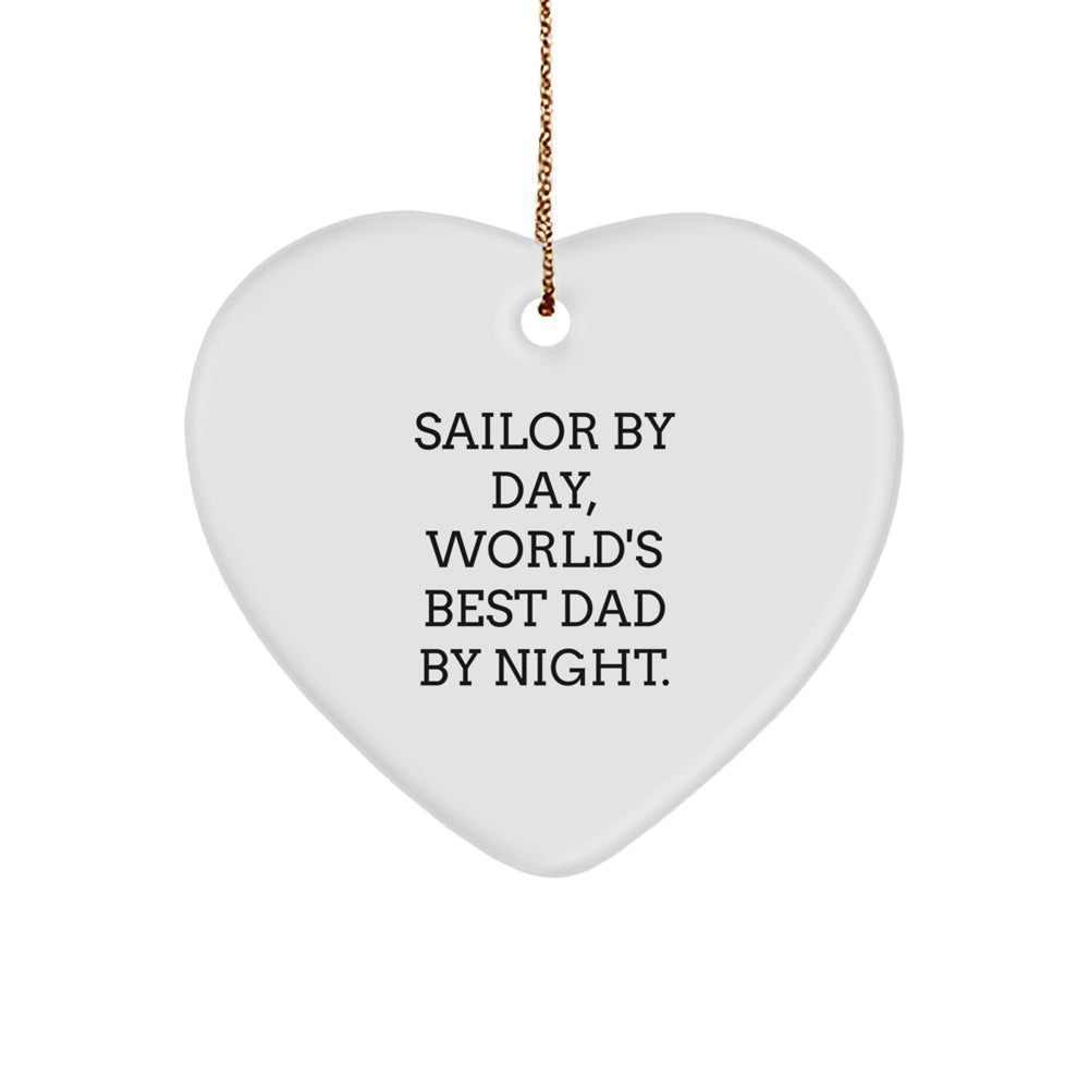 Sailor Gifts from Men - 'Sailor By Day, World's Best Dad By Night.' Heart Ornament for Christmas Unique Gifts - Image 1