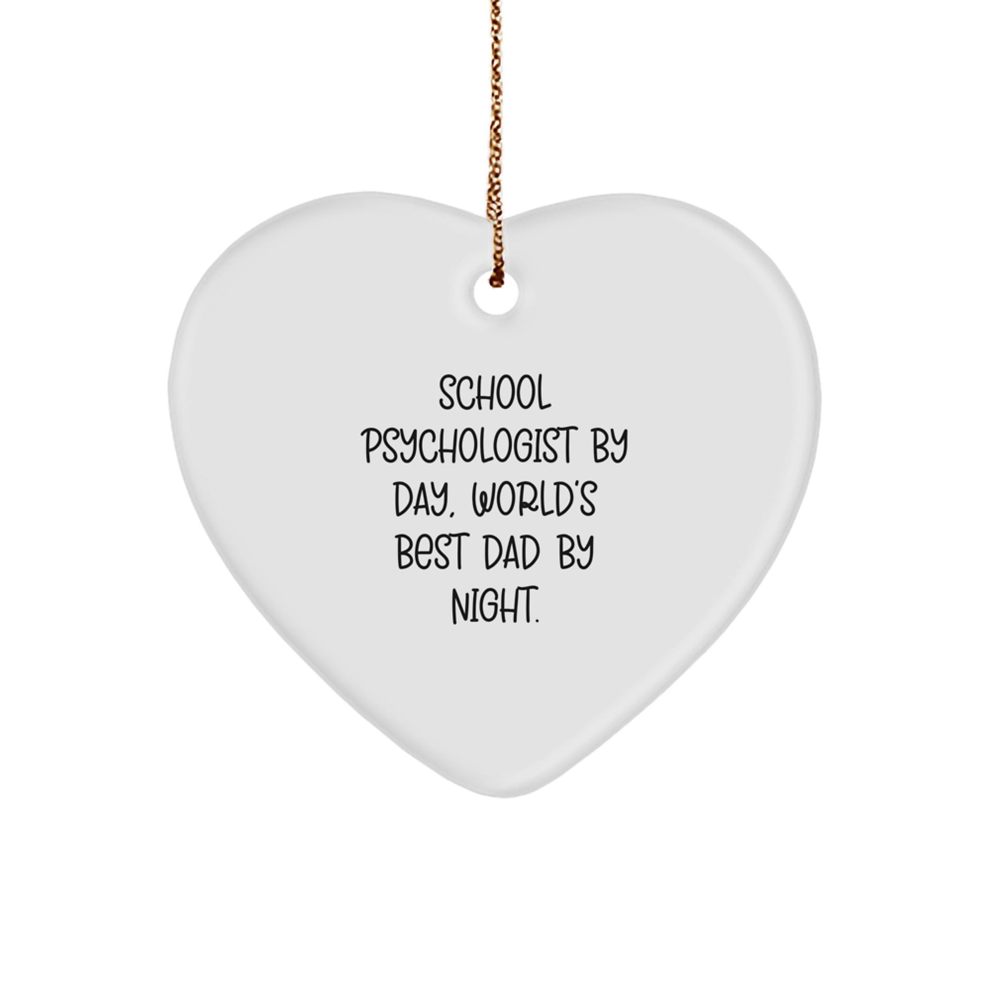 Funny School Psychologist Gifts for Men - 'School Psychologist By Day, World's Best Dad By Night.' Heart Ornament, Christmas Unique Gifts from Friends - Image 1