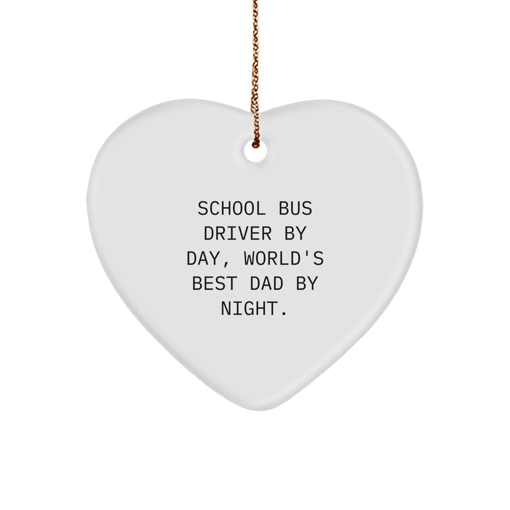 Funny School Bus Driver Gifts by Day, Heart Ornament by Night, Gifts from Family for Christmas - Image 1