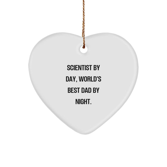 Scientist Gifts, Heart Ornament, 'Scientist By Day, World's Best Dad By Night.' Quote, Christmas Unique Gifts from Dad to Scientist - Image 1
