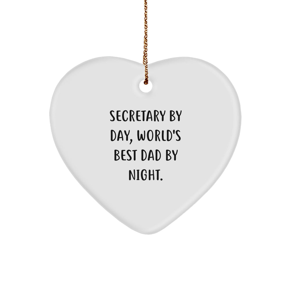 Funny Secretary Gifts from Men - Heart Ornament for Secretary By Day, World's Best Dad By Night, at Christmas - Image 1