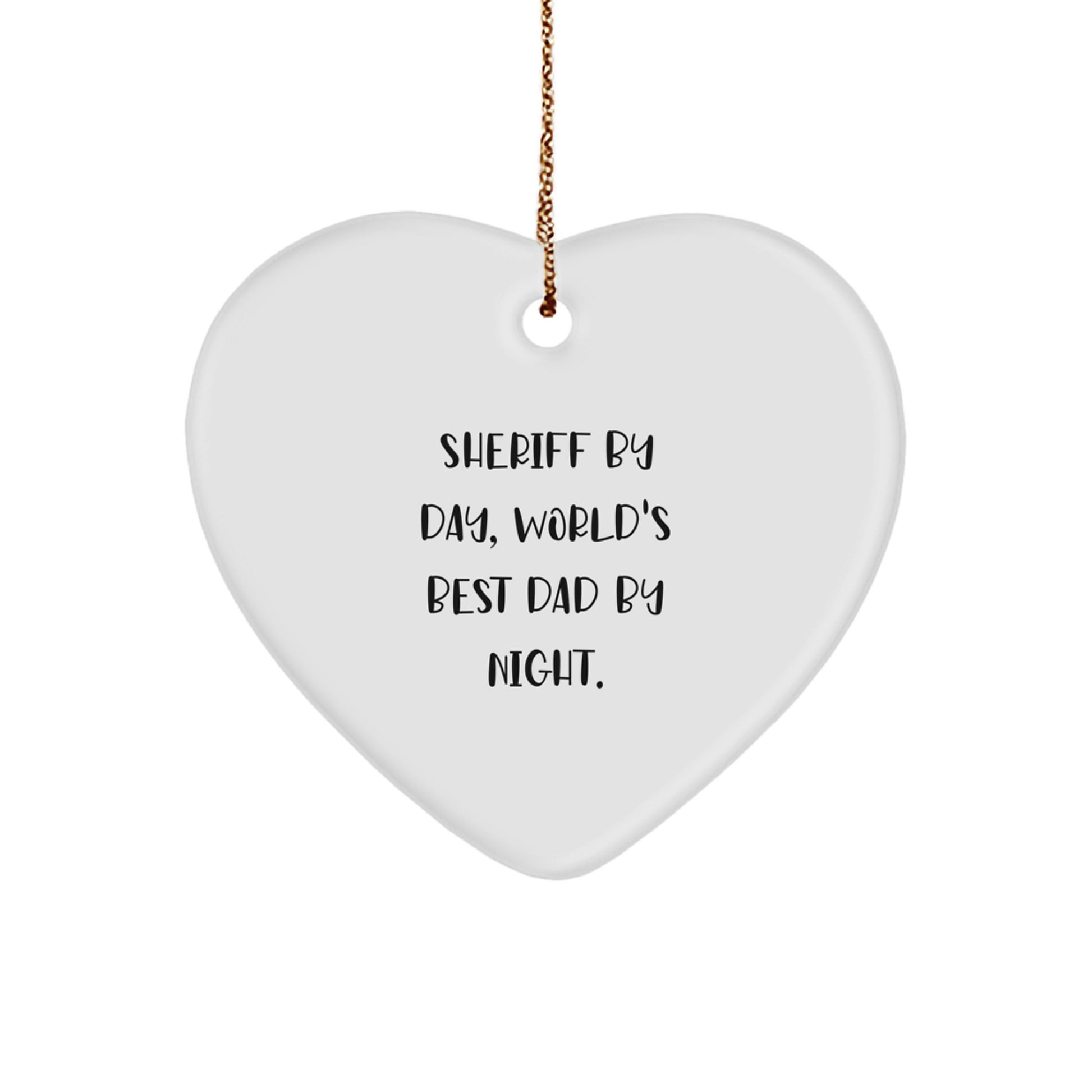 Sheriff By Day, Best Dad Heart Ornament for a Colleague Christmas Gift - Image 1