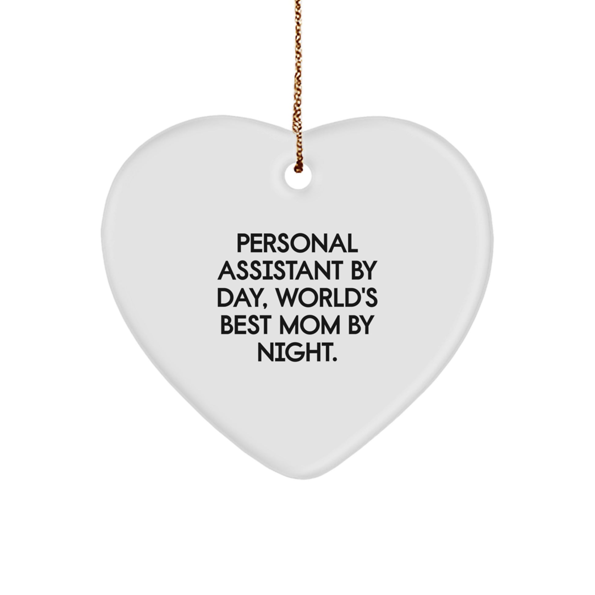 Funny Personal Assistant Heart Ornament Gifts from Kids for Women, 'Personal Assistant By Day, World's Best Mom By Night.', Christmas Unique Gifts - Image 1