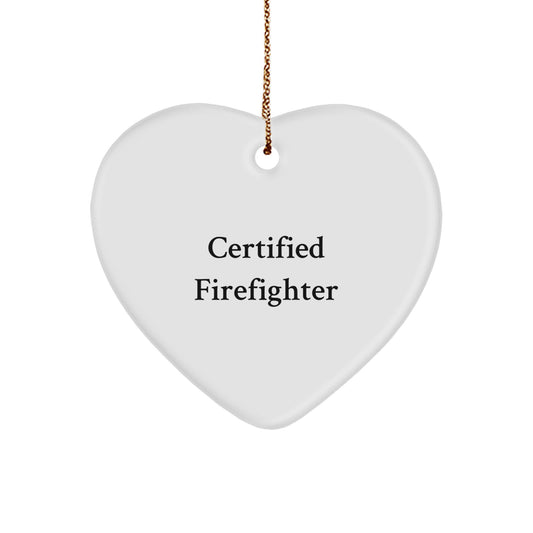 Firefighter Heart Ornament Gifts from Friends & Family - 'Certified Firefighter' Quote - White Heart Shaped MDF with Gold Cord for Christmas - Image 1