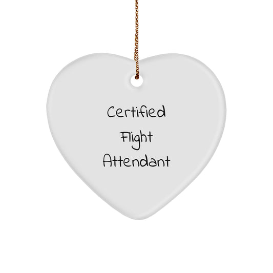 Flight Attendant Heart Ornament Gifts from Friends, Certified Flight Attendant Quote, Christmas Unique Gifts for Flight Attendants and Friends - Image 1