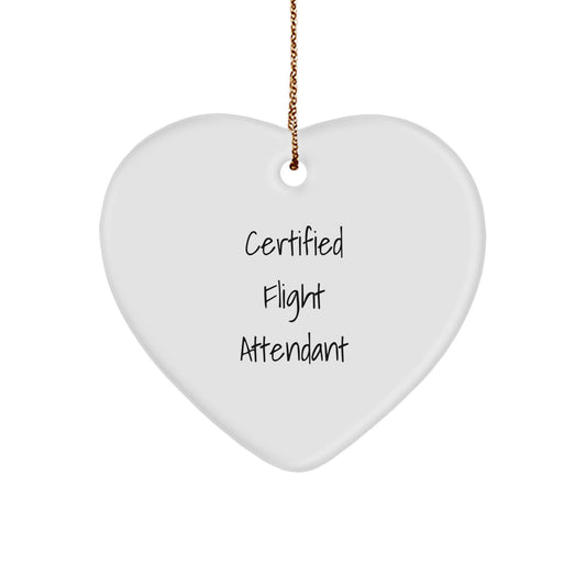 Flight Attendant Gifts for Christmas, 'Certified Flight Attendant' Heart Ornament, Funny Quote, Gifts from Friends, Gifts for Flight Attendant - Image 1