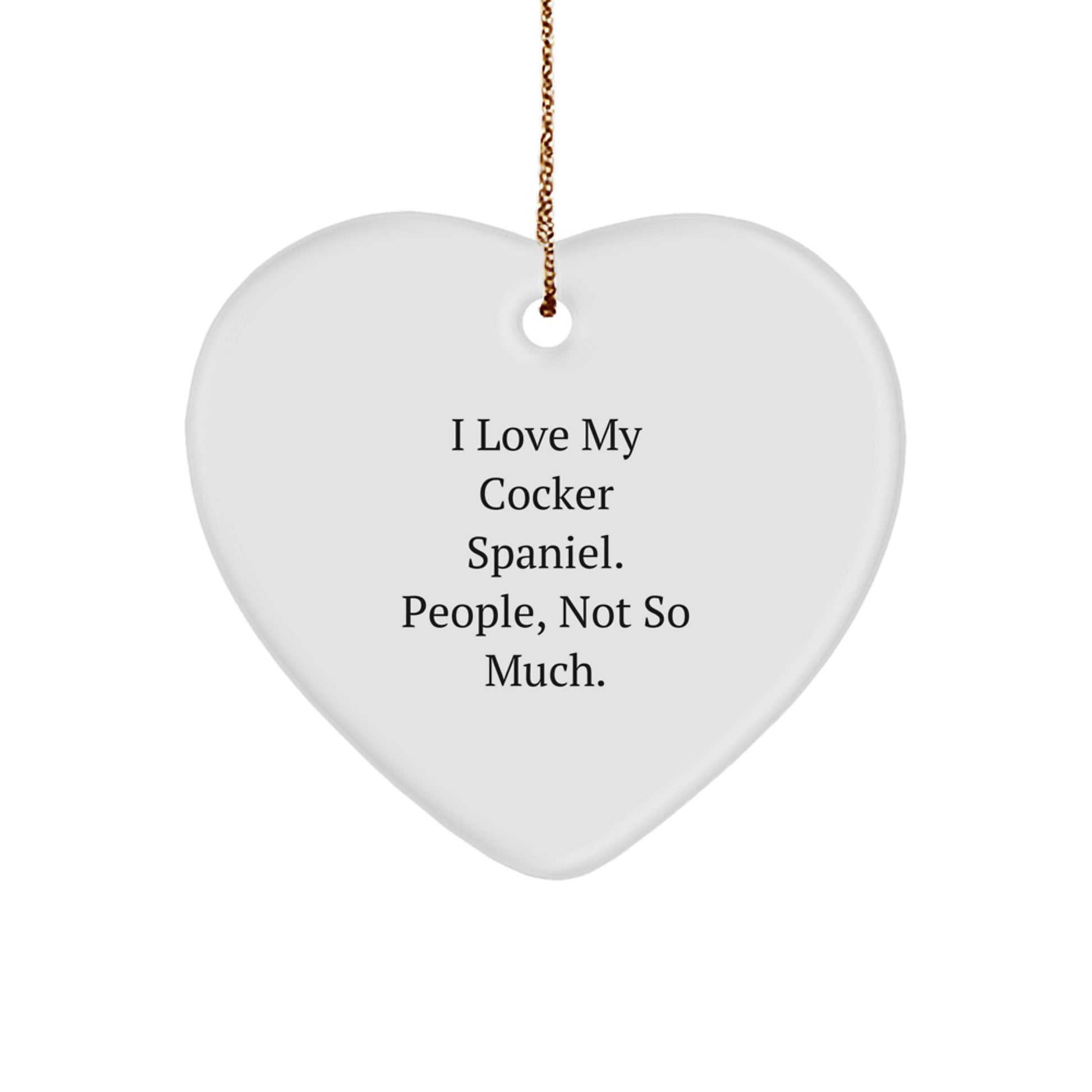 Cocker Spaniel Dog Lover Funny Heart Ornament Gifts from Friends for Christmas Unique - Image 1