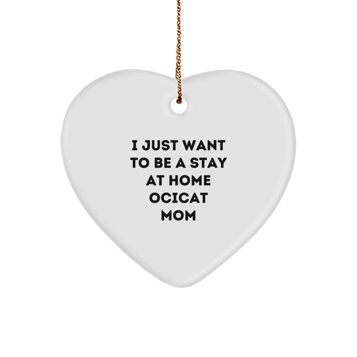 Funny Ocicat Mom Heart Ornament Gifts from Friends and Family for Christmas - Image 1