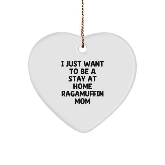 Ragamuffin Cat Gifts, Funny Quote Heart Ornament, Gifts from Mom for Christmas, Inspirational Stay at Home Mom, Perfect for Family and Friends - Image 1