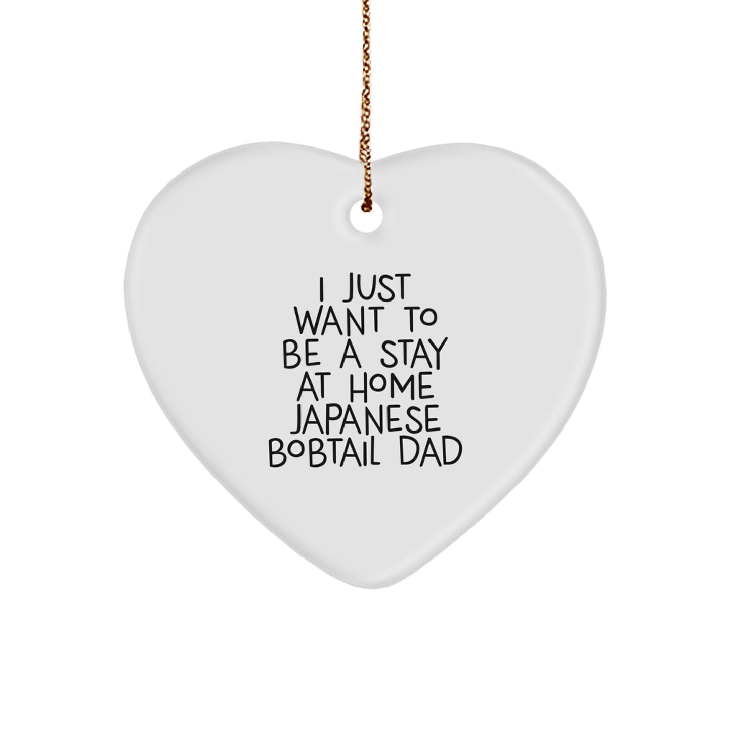 Japanese Bobtail Cat Heart Ornament, Funny Quote Gifts from Dad to Japanese Bobtail Cat Lover for Christmas Unique Gifts - Image 1