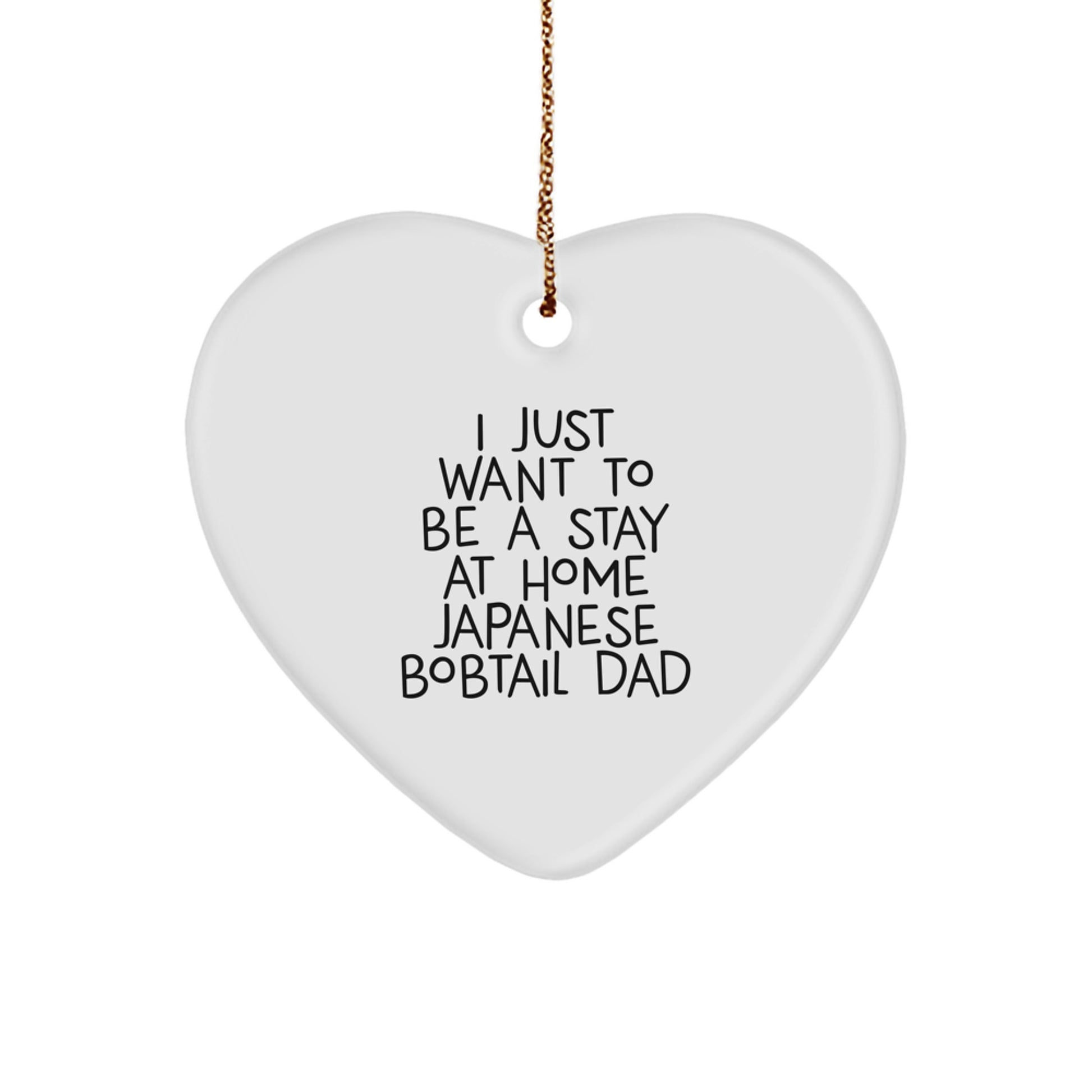 Japanese Bobtail Cat Heart Ornament, Funny Quote Gifts from Dad to Japanese Bobtail Cat Lover for Christmas Unique Gifts - Image 1