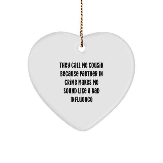 Funny Cousin Heart Ornament Gifts for Cousin, Partner in Crime Quote Christmas Decorations, Gifts from Family - Image 1