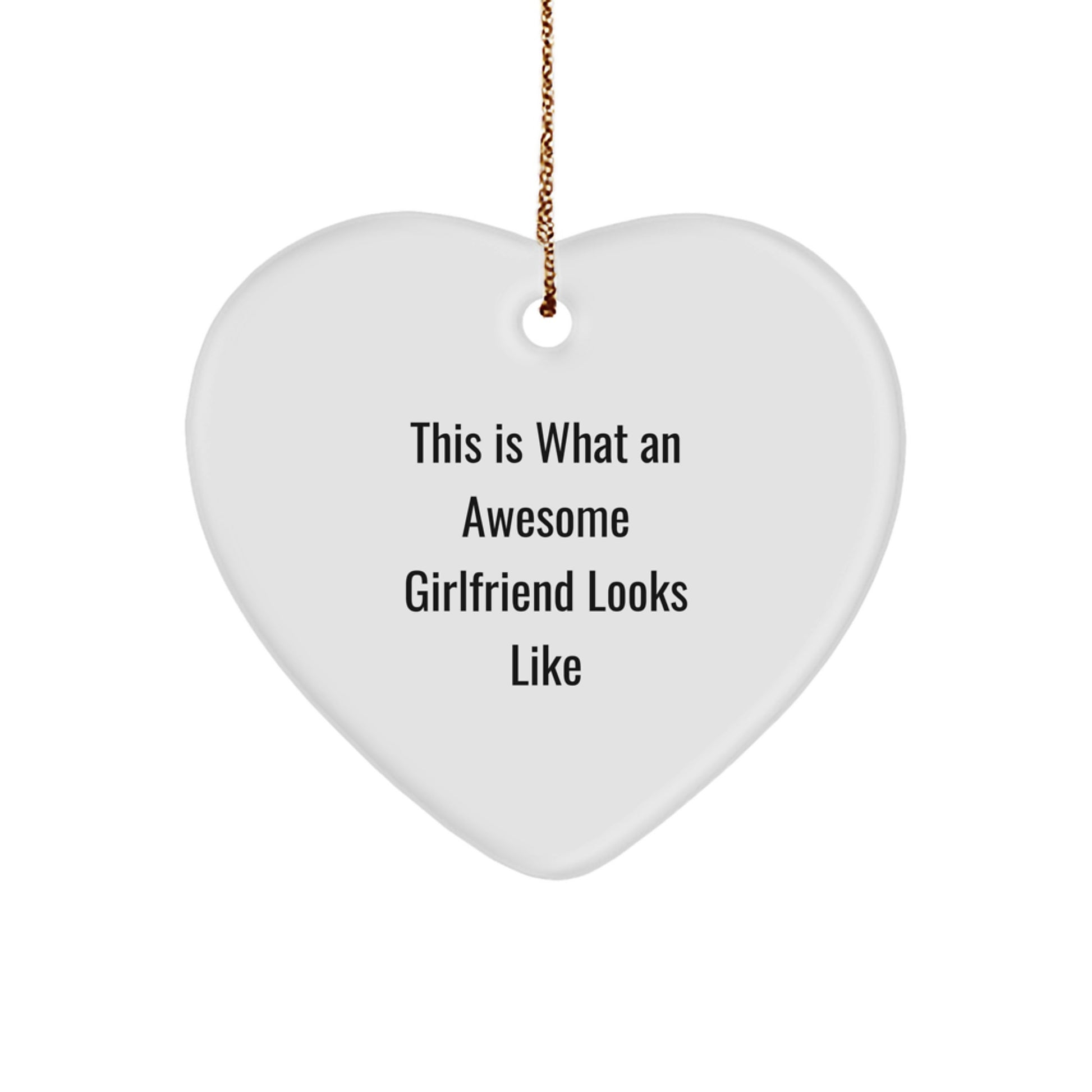 Funny Heart Ornament Gifts from Men to Awesome Sweetheart - This Is What An Awesome Sweetheart Looks Like - Christmas Unique Gifts for Sweetheart - Image 1
