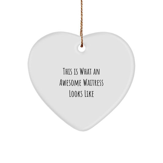 Funny Waitress Gifts This Is What An Awesome Waitress Looks Like Heart Ornament Christmas Unique Gifts from Friends - Image 1