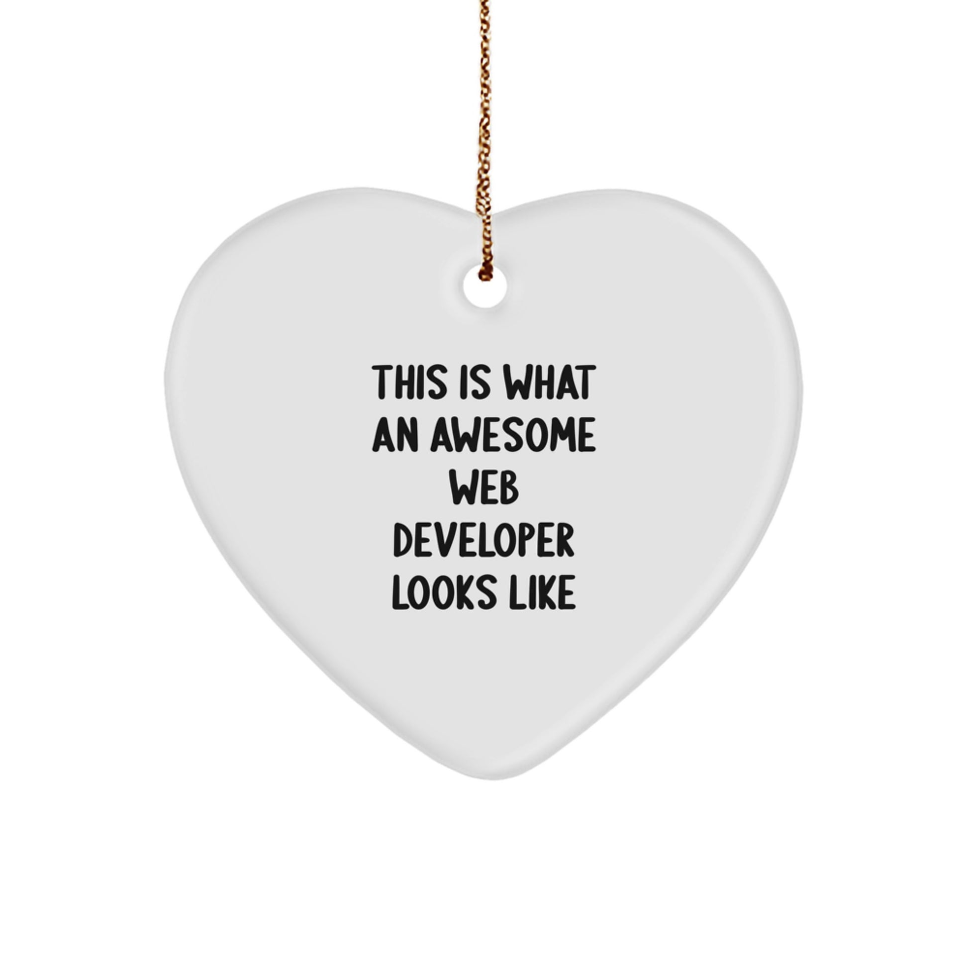 Funny Web Developer Gifts from Friends - This Is What Awesome Web Developers Looks Like Heart Ornament for Men and Women - Christmas Unique Gifts for Developers - Image 1