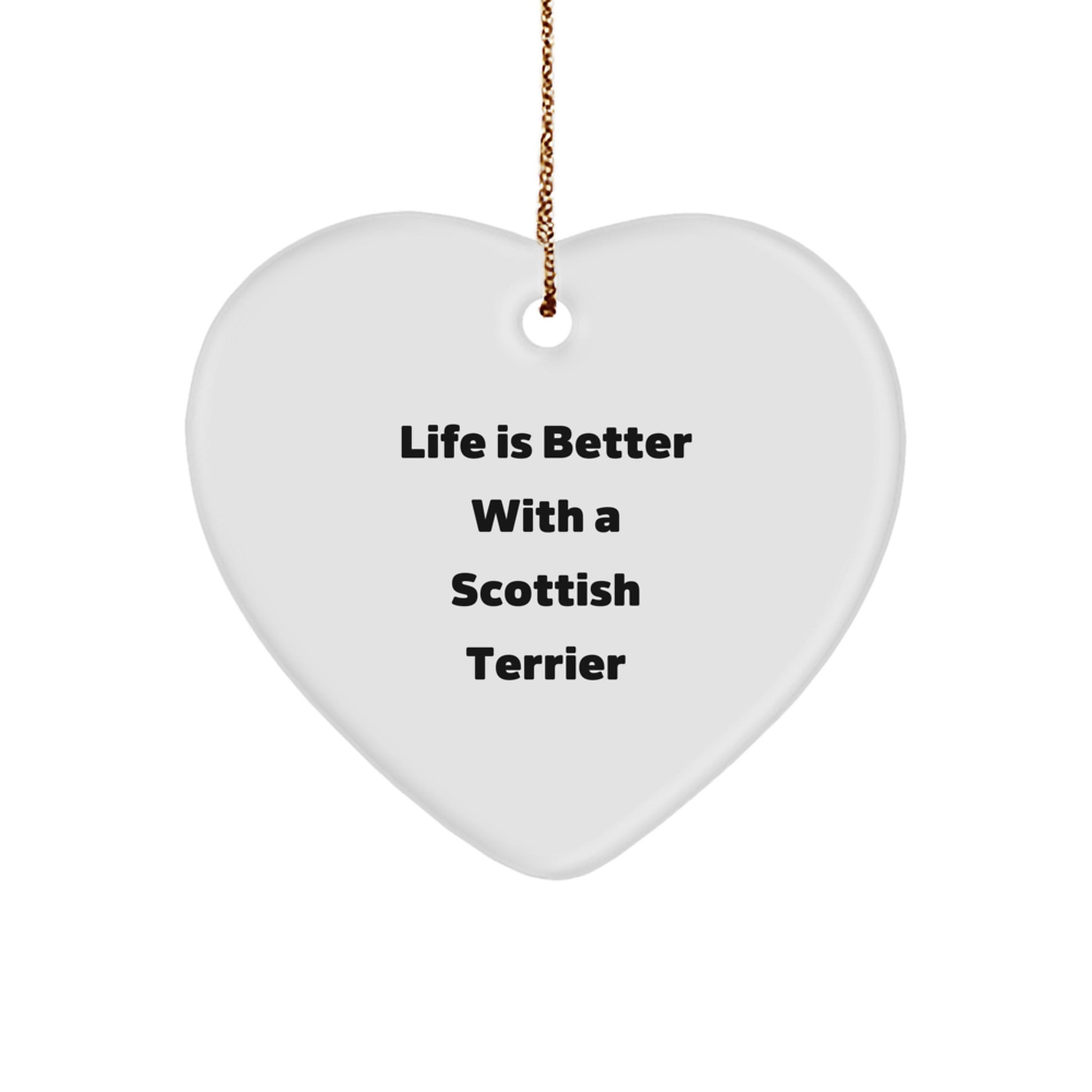 Scottish Terrier Dog Heart Ornament, 'Life Is Better With A Scottish Terrier' Quote, White, Heart Shaped, Gifts from Family to Scottish Terrier Dog Owners, Christmas Unique Gifts - Image 1