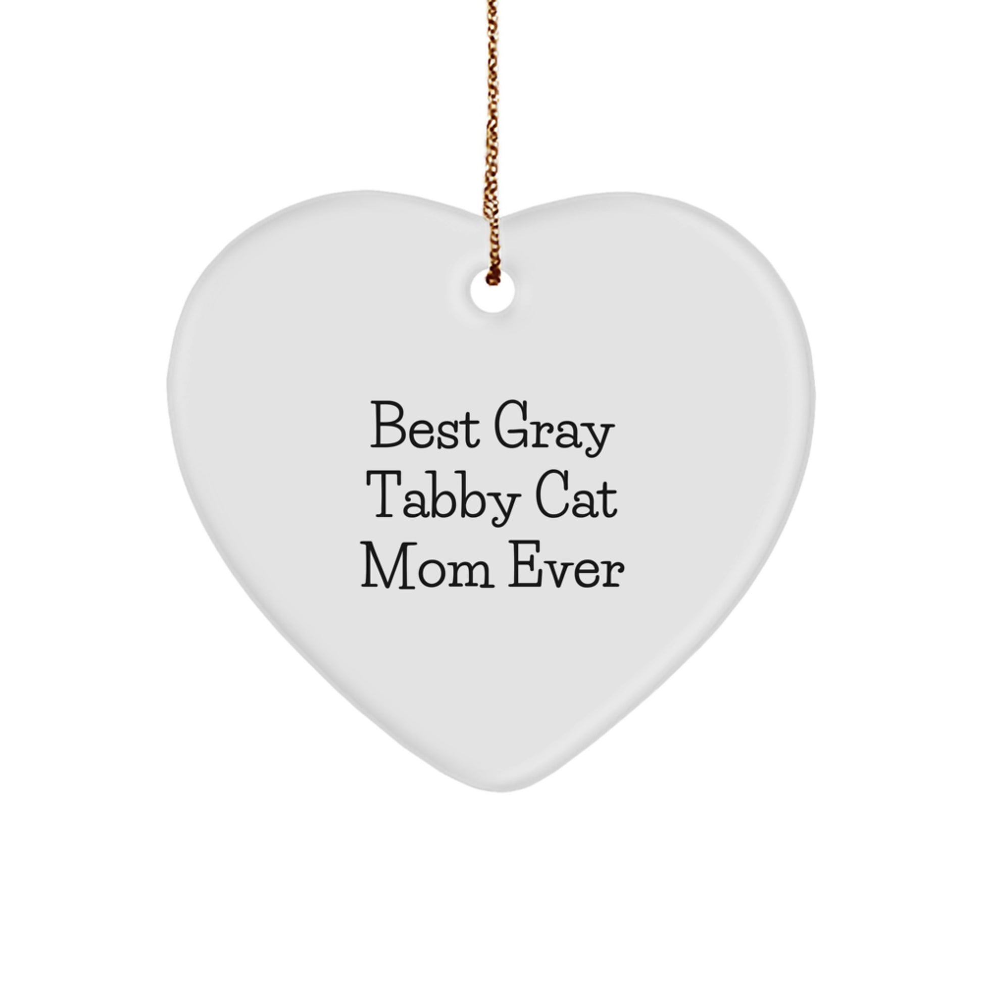 Gray Tabby Cat Heart Ornament, Funny Mom Quote, Christmas Unique Gifts for Gray Tabby Cat Lovers Gifts from Family to Friends - Image 1