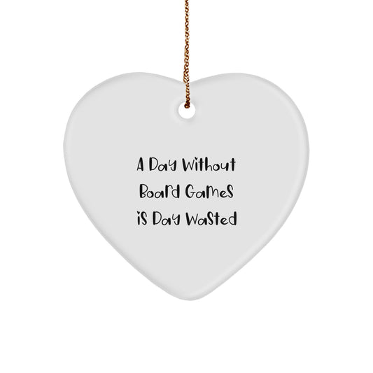 Funny Board Games Gifts from Friends for Men - A Day Without Board Games Is Day Wasted Heart Ornament, White, Christmas Unique Presents - Image 1