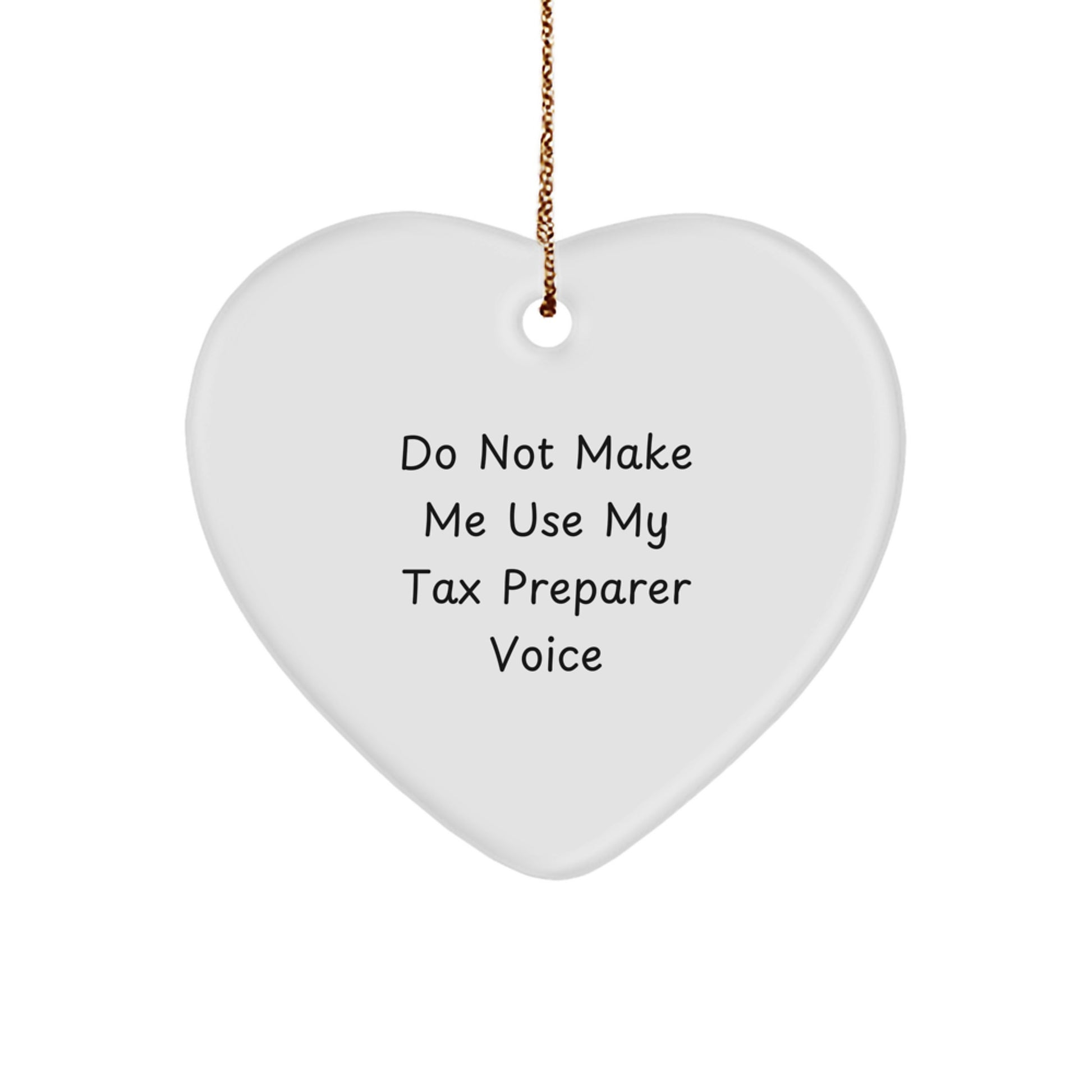 Funny Tax Preparer Gifts from Friends for Christmas Unique Ornament - Image 1