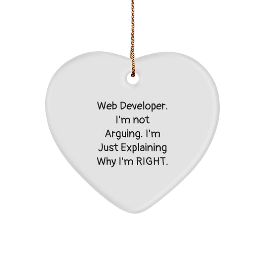 Web Developer Gifts from Friends - Funny Heart Ornament for Christmas - 'I'm Not Arguing...' - Image 1