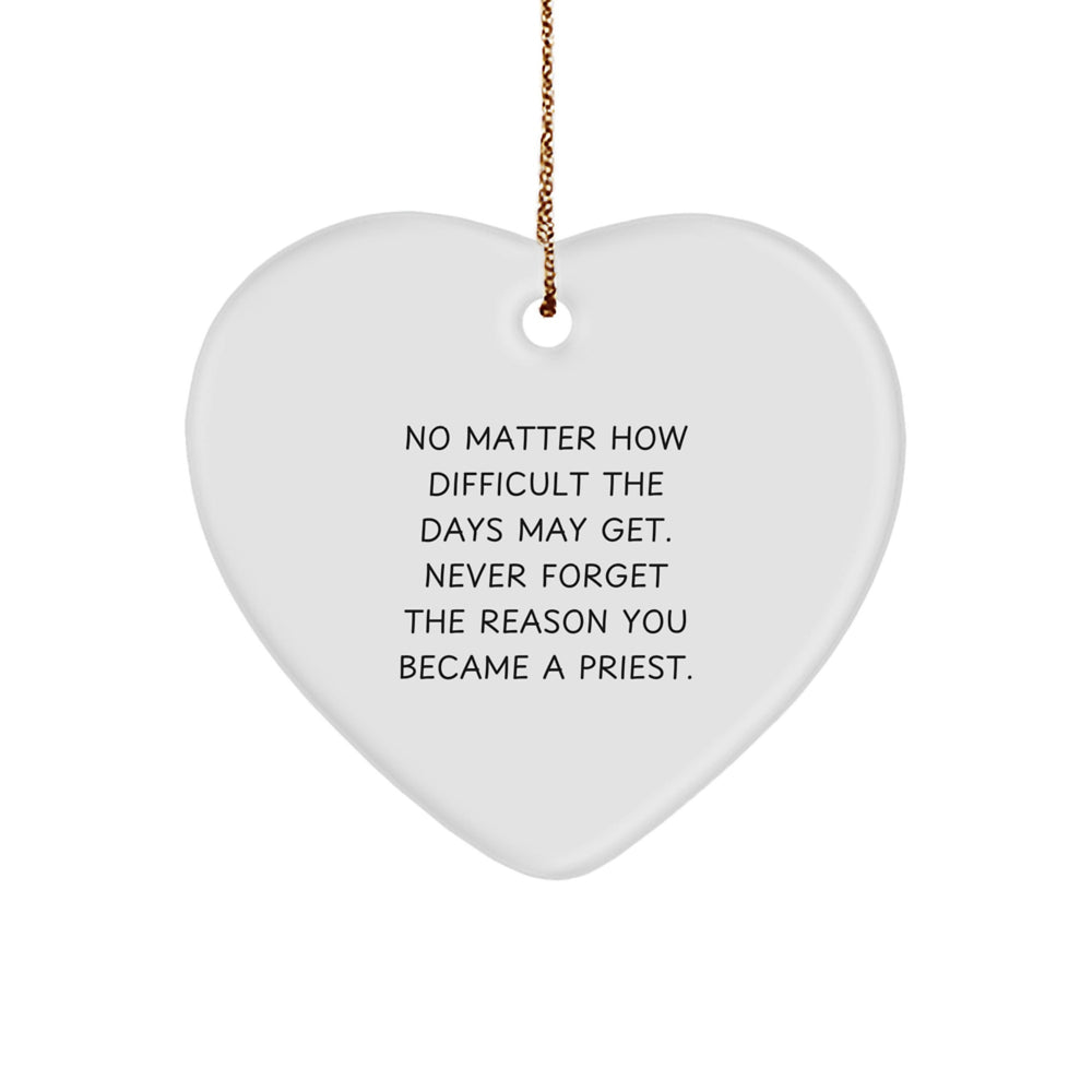 Funny Heart Ornaments for Priest, Priest Christmas Unique Gifts, Inspirational Quote Heart Ornament, Gifts from Men to Priest, Unique Priest Gifts for Men - Image 1