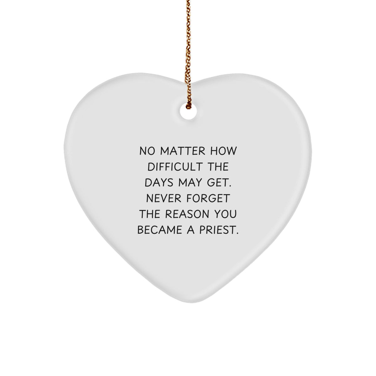 Funny Heart Ornaments for Priest, Priest Christmas Unique Gifts, Inspirational Quote Heart Ornament, Gifts from Men to Priest, Unique Priest Gifts for Men - Image 1