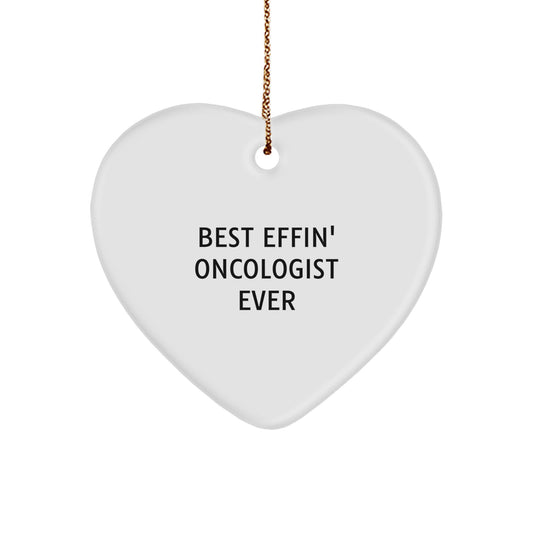 Funny Gifts from Friends for Oncologist - Christmas Unique Hearts Ornament, Best Effin' Oncologist Ever Quote, Heart Shaped Decor - Image 1