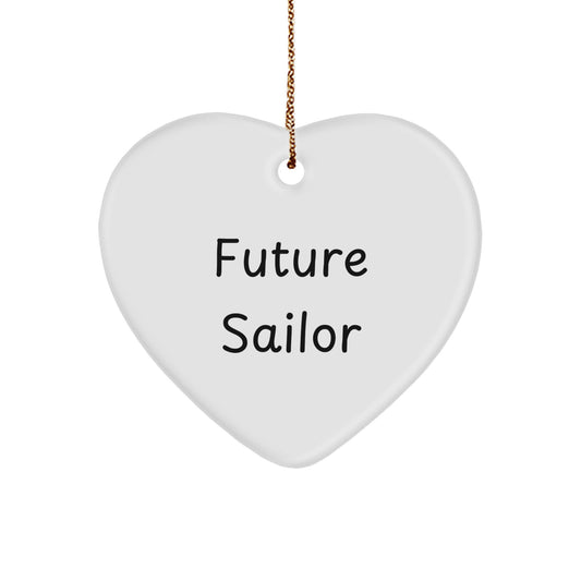 Future Sailor Heart Ornament Gifts from Men for Christmas Unique Inspirational Quotes - Image 1