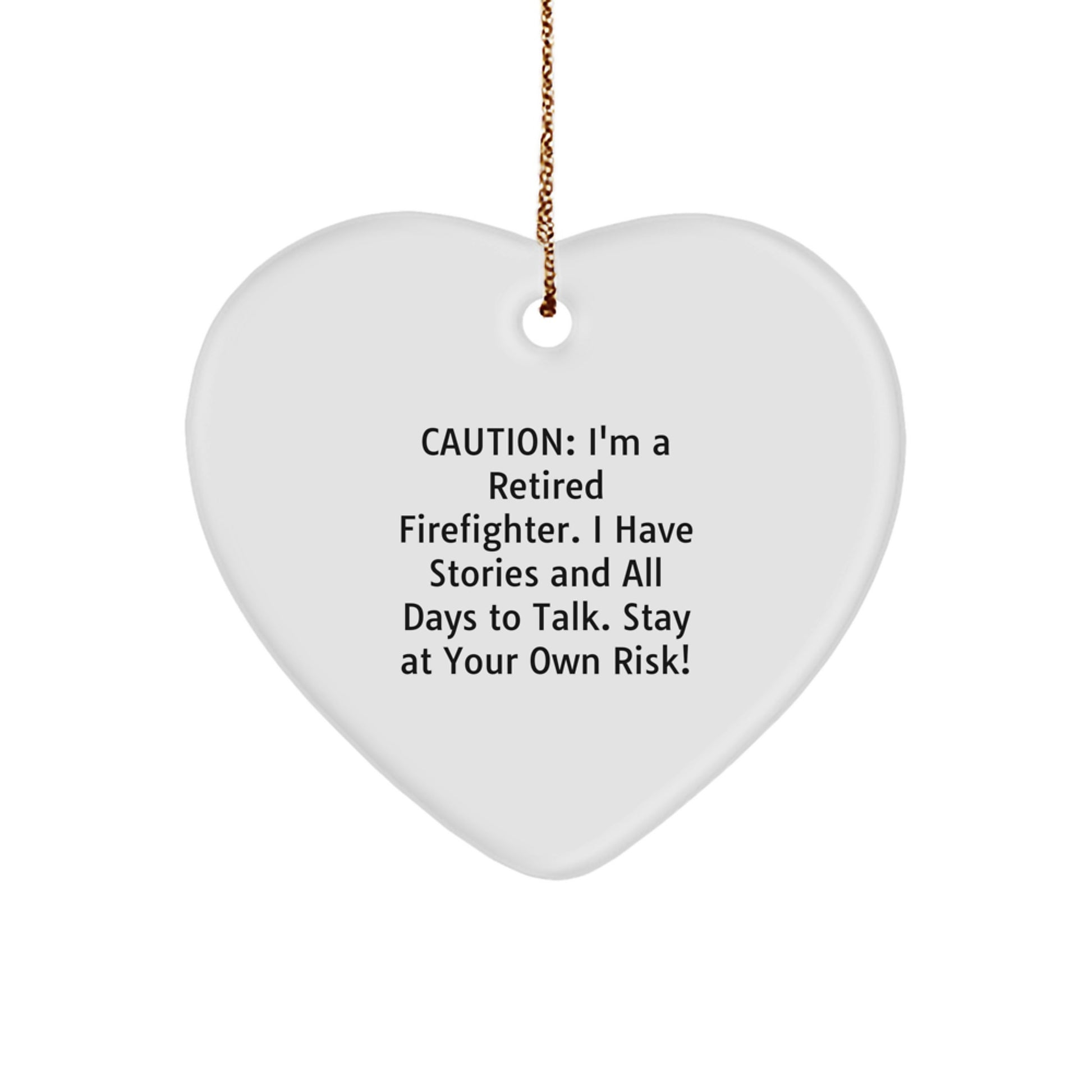 Funny Firefighter Gifts from Men - Heart Ornament with Caution Quote - Christmas Unique Gifts for Firefighter Friends and Family - Image 1