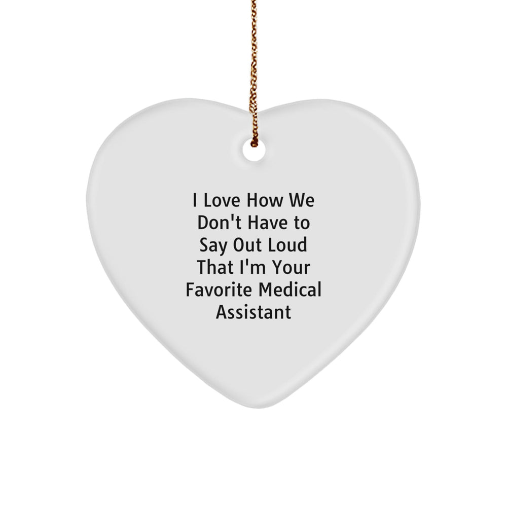 Funny Medical Assistant Gifts for Coworkers - Christmas Unique Heart Ornament from Friend, Medical Assistant Quote - Image 1