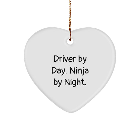 Funny Driver Gifts from Men to Driver Friends - Driver Heart Ornament by Day Ninja By Night Christmas Unique Gifts - Image 1
