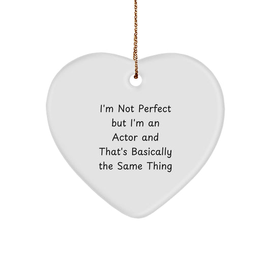 Christmas Gift Surprise Actor Heart Ornament for Teens – I'm Not Perfect - Image 1