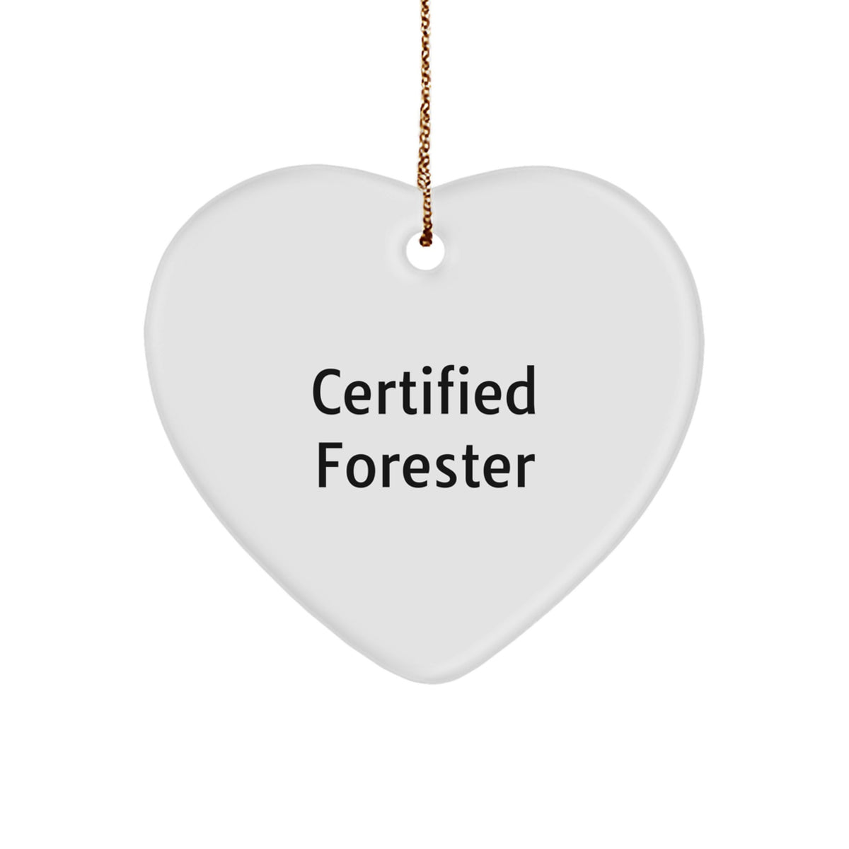 Forester Certified Funny Gifts from Men to Friends - Heart Ornament for Christmas - Image 1