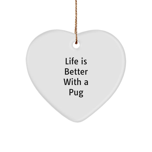 Pug Dog Lovers Gifts from Family - Life Is Better With A Pug Heart Ornament for Christmas - Image 1