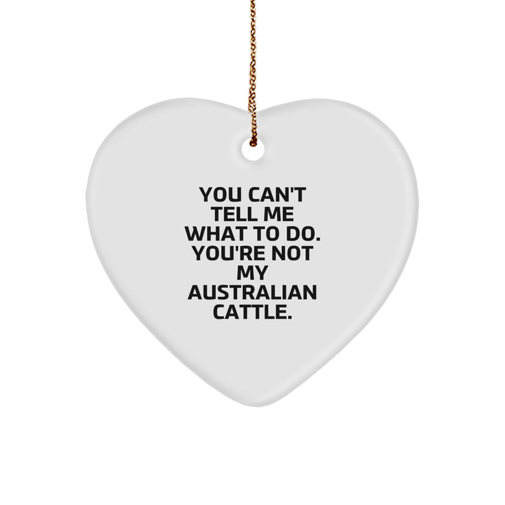 Australian Cattle Dog Gifts, Funny Quote, Heart Ornament, Christmas Unique Gifts from Friends - Image 1