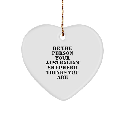 Australian Shepherd Dog Gift Funny Inspirational Heart Ornament Gifts from Men for Australian Shepherd Dog Lover Christmas Unique Ornaments - Image 1