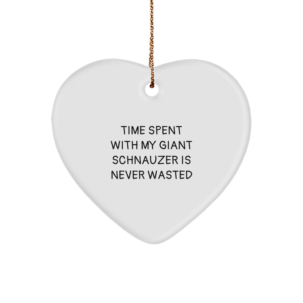 Funny Giant Schnauzer Dog Gifts from Friends for Christmas - Heart Ornament with Time Spent Quote, Gifts for Giant Schnauzer Dog Lovers, Unique Christmas Unique Gifts from Family - Image 1