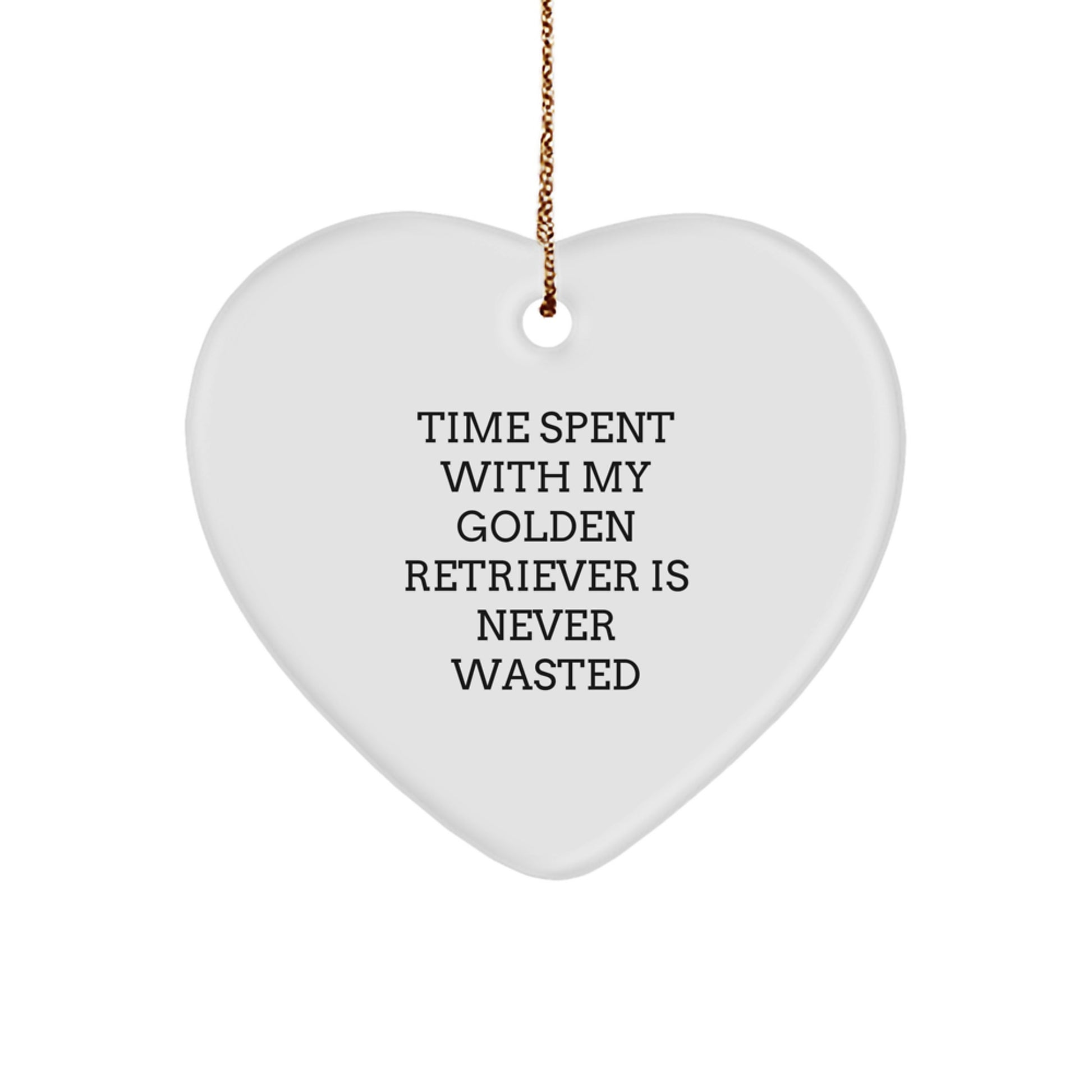 Golden Retriever Dog Heart Ornament Gifts from Friends for Christmas - 'Time Spent With My Golden Retriever Is Never Wasted' - Unique Heart Shaped Ornament for Men Women Family - Image 1