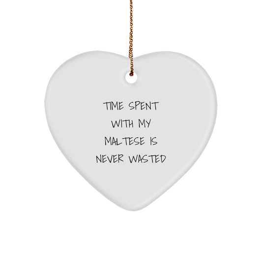Maltese Dog Lovers Gifts from Family - Heart Ornament with 'Time Spent With My Maltese Is Never Wasted' Quote for Christmas - Image 1