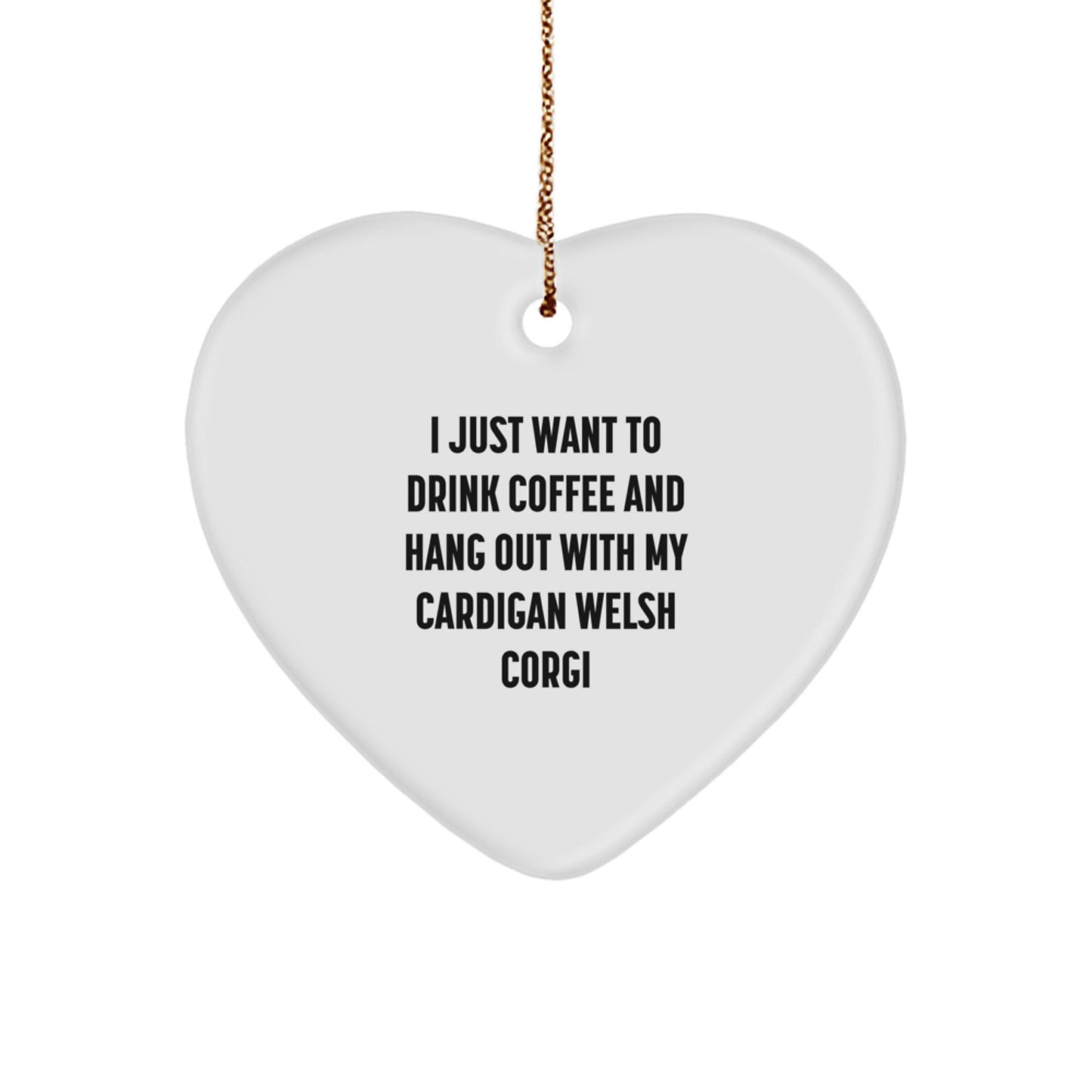 Funny Cardigan Welsh Corgi Dog Gifts - Heart Ornament for Cardigan Welsh Corgi Lover, Gifts from Family, Coffee Lovers, Cardigan Welsh Corgi Dog Enthusiasts - Unique Christmas Decorations - Image 1