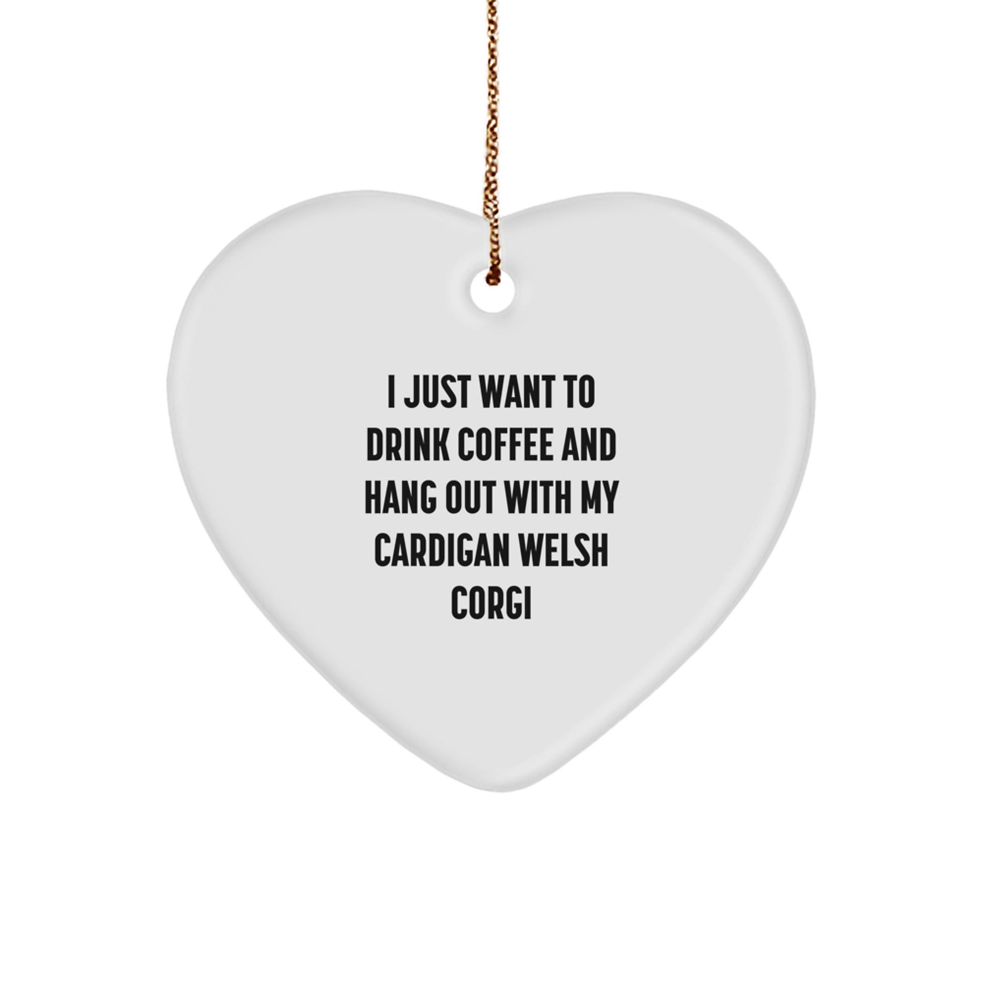 Funny Cardigan Welsh Corgi Dog Gifts - Heart Ornament for Cardigan Welsh Corgi Lover, Gifts from Family, Coffee Lovers, Cardigan Welsh Corgi Dog Enthusiasts - Unique Christmas Decorations - Image 1