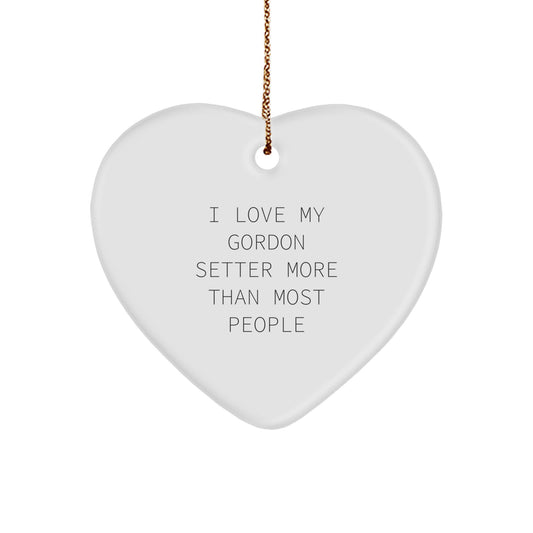 Gordon Setter Dog Lover Gifts from Friends - Heart Ornament for Christmas Unique Gifts, 'I Love My Gordon Setter More Than Most People' - Image 1