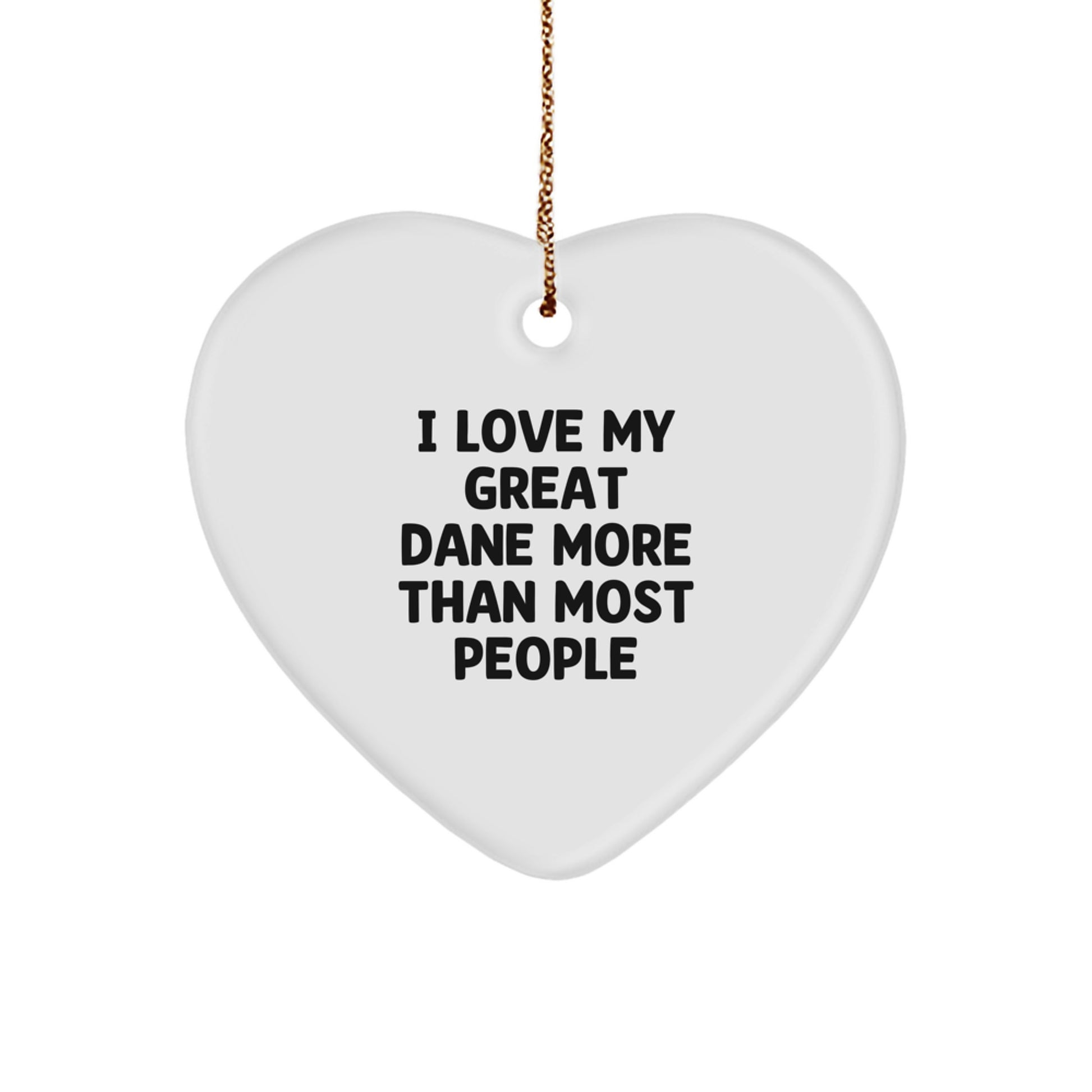 Funny Great Dane Dog Lover Gifts from Family - Heart Ornament for Christmas - I Love My Great Dane More Than Most People - Image 1