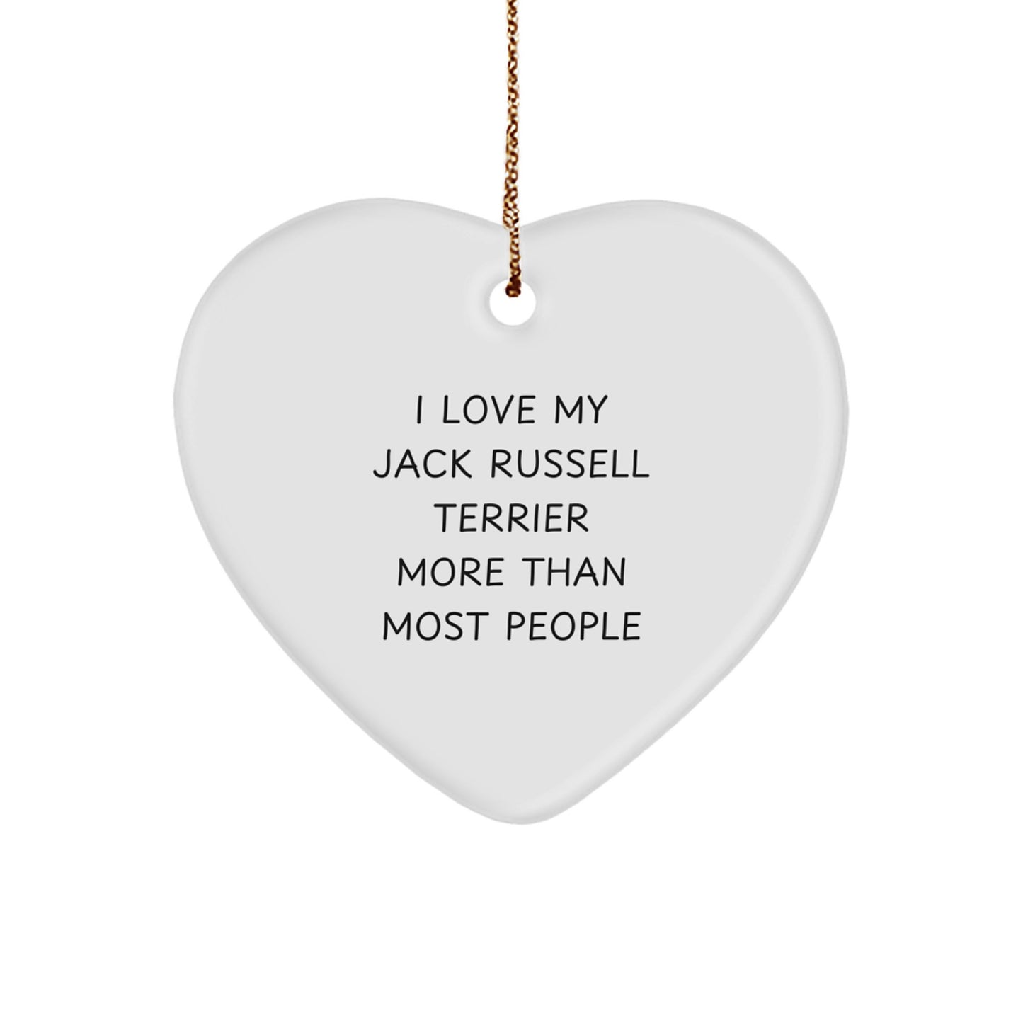 Funny Jack Russell Terrier Dog Heart Ornament Gifts for Men Women Friends Family, I Love My Jack Russell Terrier More Than Most People Christmas Unique Gift Ideas - Image 1